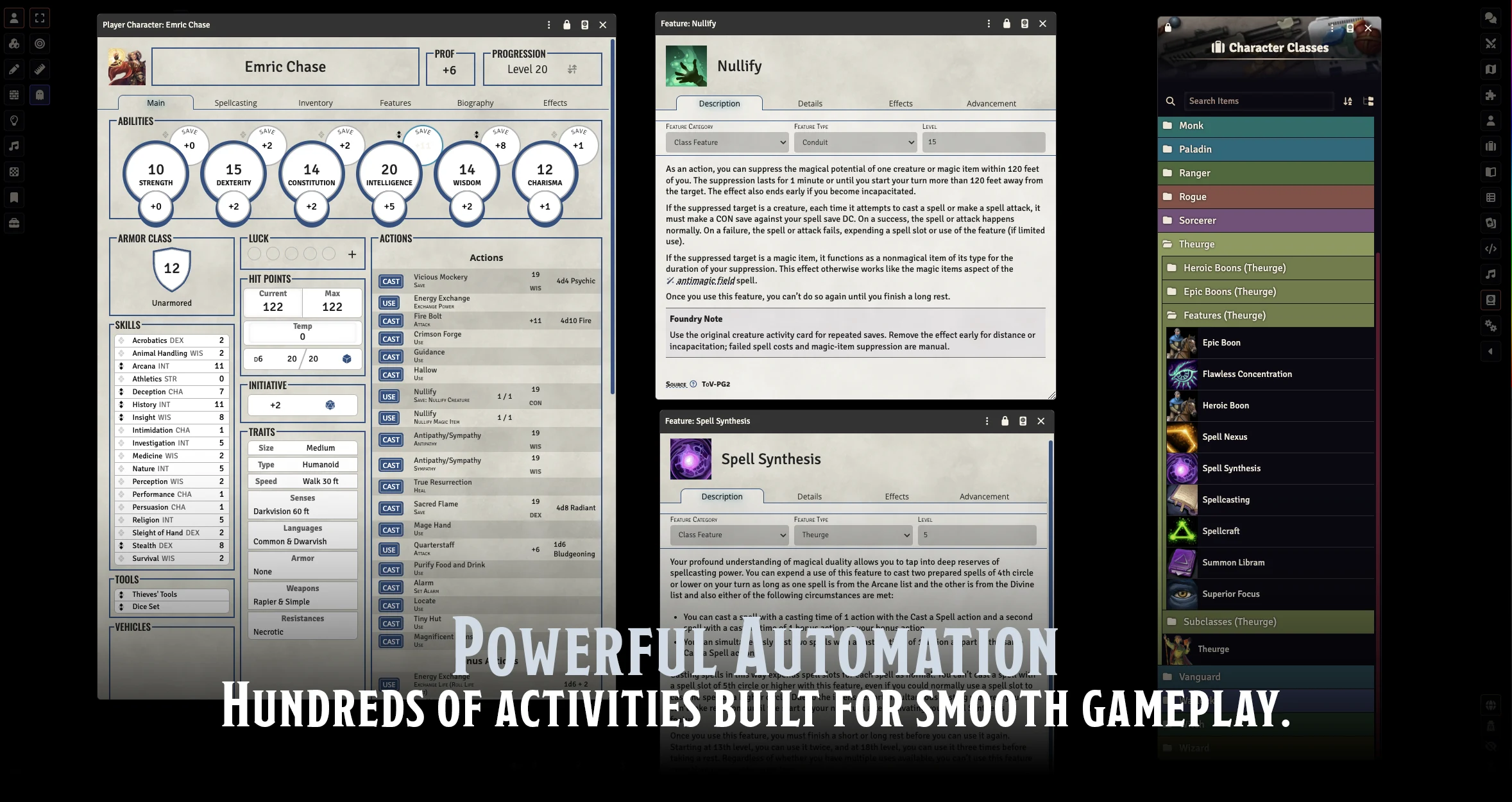 Hundreds of feature items built for smooth gameplay.