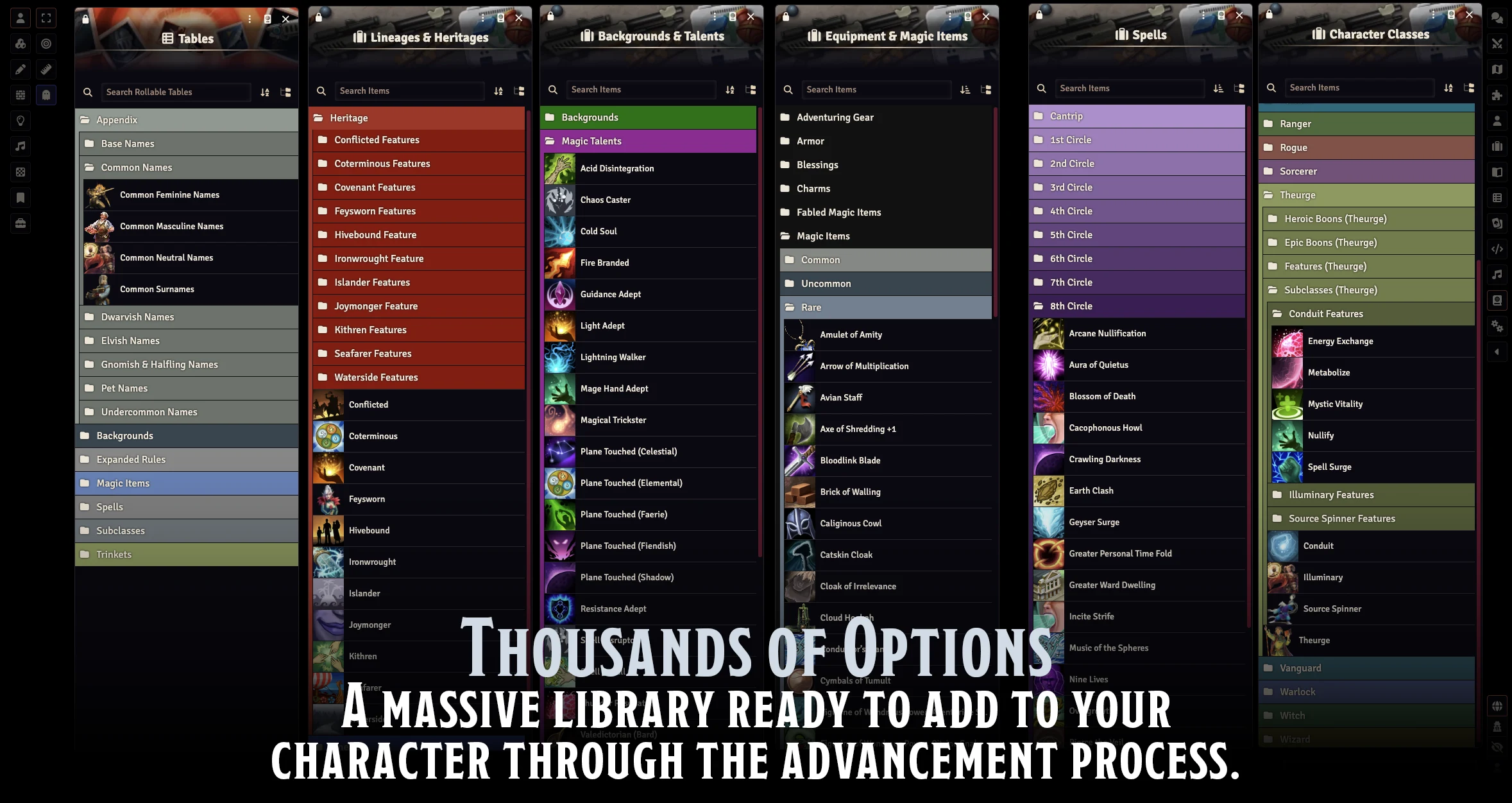 A massive library ready to add to your character through the advancement process.